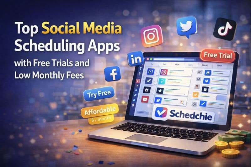 Top Social Media Scheduling Apps with Free Trials and Low Monthly Fees